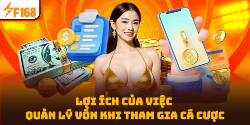 Lợi ích của việc quản lý vốn khi tham gia cá cược