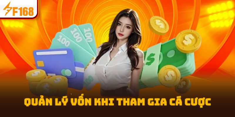 Kinh Nghiệm Quản Lý Vốn Khi Cá Cược Esports Tại F168